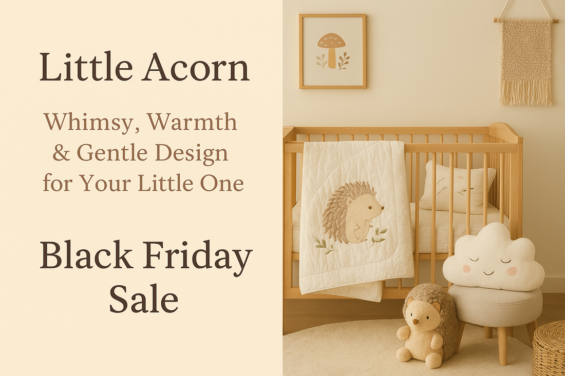 Little Acorn — Whimsy, Warmth & Gentle Design for Your Little One