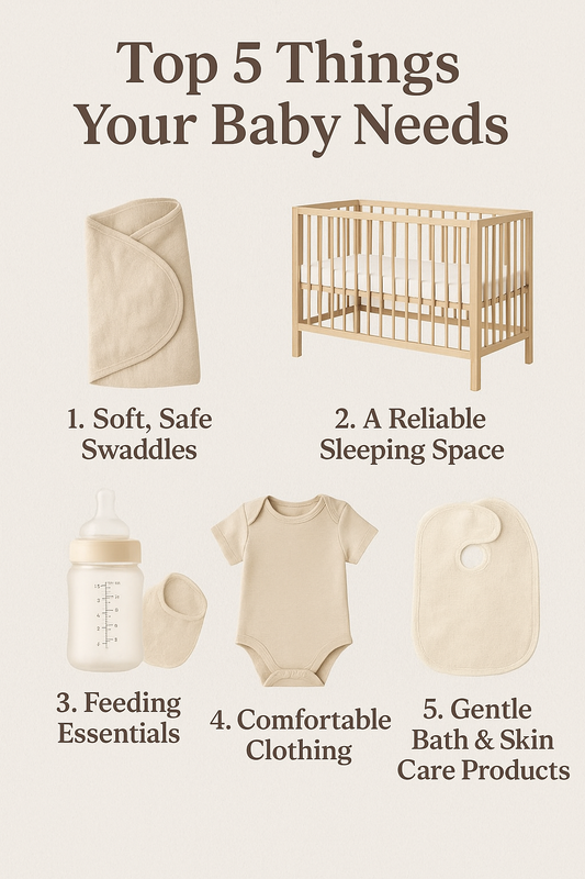 Top 5 Things Your Baby Needs